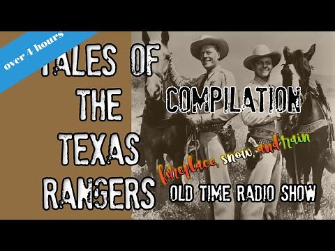 Tales of The Texas Rangers 👉Compilation/ Over 4 Hours/ Fire Snow and Rain/HD