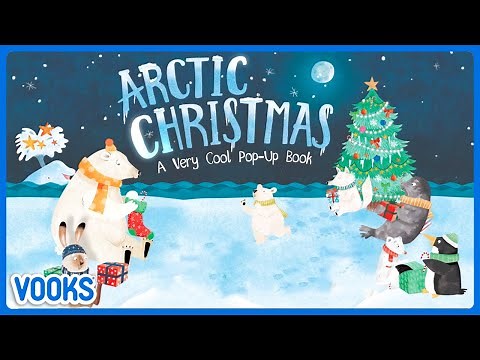 Animated Read Aloud for Kids: Arctic Christmas! | Vooks Narrated Storybooks