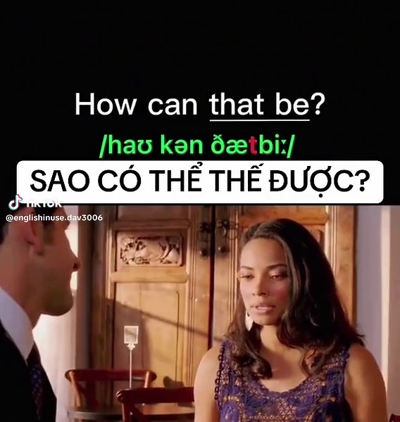 SAO CÓ THỂ NHƯ THẾ ĐƯỢC? // SAO CÓ THỂ ĐƯỢC CHỨ? : HOW CAN(/could/would) THAT(/it). BE? #viralreels #trendingreels #reelstiktok #tiktokreels #reelstsh #tiktok #learning #tiếngAnh #trendingvideo #xuhuongreels