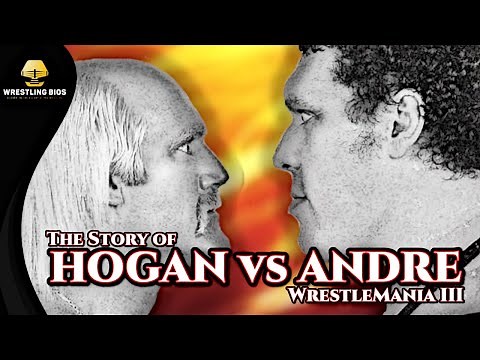 The Story of Hulk Hogan vs Andre The Giant - WrestleMania III