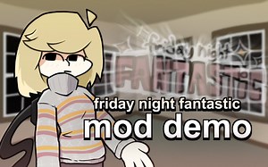 【FNF/优质】VS——Friday Night Fantastic [Demo]模组