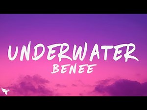 BENEE - Underwater (Lyrics)