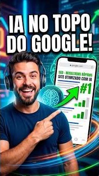 Use IA para Deixar Seu Site no Topo do Google!