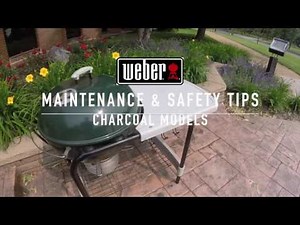 Weber Maintenance and Safety Tips: Charcoal Grills