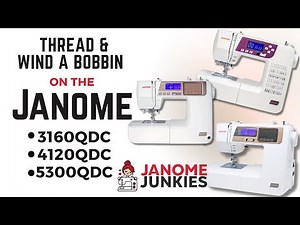 How To Thread & Wind The Bobbin On The Janome 3160, 4120, & 5300 QDC Sewing Machines!