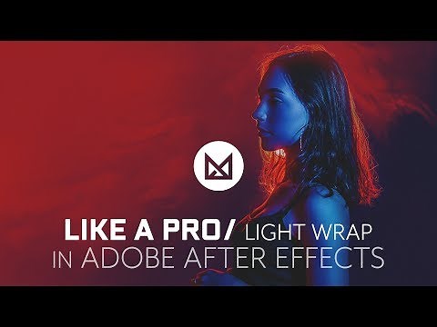 Light Wrap Like A Pro in Adobe After Effects
