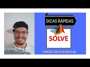Quick Tips - SOLVE FUNCTION IN MATLAB