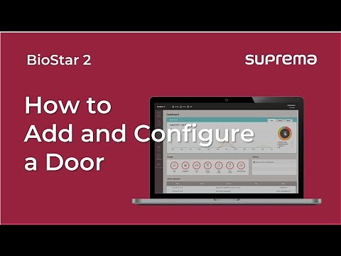 [BioStar 2] Tutorial: How to Add and Configure a Door l Suprema