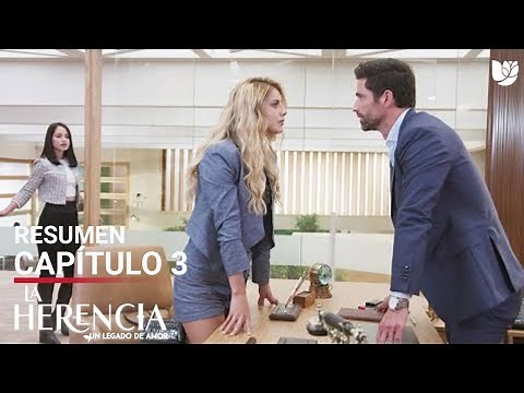 La Herencia | Capítulo 3 - Resumen