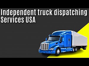 Independent truck dispatching Services 1