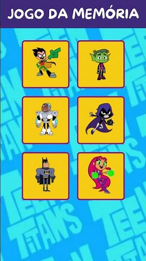 Jogo da Memória Fácil 🧠 | Jovens Titãs em Ação!
