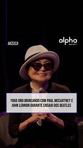 27K views · 274 reactions | Típica Yoko藍 Hoje (18), a artista e ativista Yoko Ono completa 92 anos. Relembre, então, o momento, que pode ser visto no documentário "Get Back", onde Ono brinca com Paul McCartney e seu falecido marido, John Lennon, durante ensaios da banda. #alphafm #musica #yokoono #thebeatles #johnlennon #paulmccartney | Alpha FM | Facebook