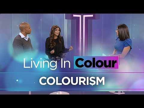What is colourism? | Living In Colour