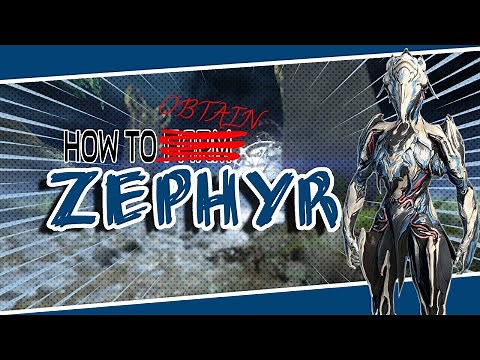 HOW TO FARM ZEPHYR | Warframe