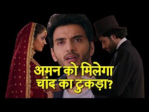 Yeh Jadu Hai Jinn Ka: Aman Gets PIECE OF MOON | Roshni BETRAYS Aman!