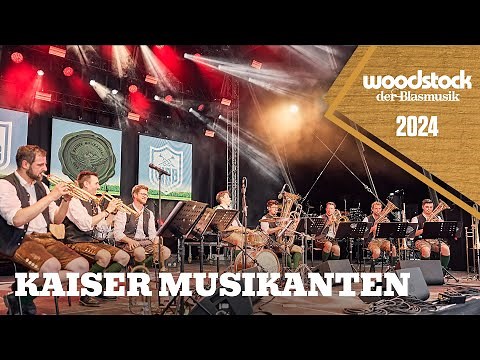 Kaiser Musikanten - Live am Woodstock der Blasmusik 2024