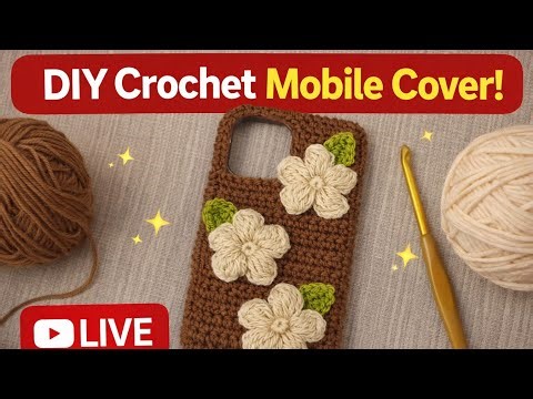 Handmade Crochet Mobile Cover 📱 Easy Tutorial | LIVE Step-by-Step