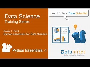 Data Science Tutorials - Module 1- Part 2 - Python for Data Science - Python Essentials - 1