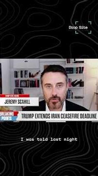 Jeremy Scahill: Trump Blinks First, Extending Ceasefire with Iran as Hormuz Deadlock Continues