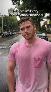 Rain Makes Every Conversation Emotional 2