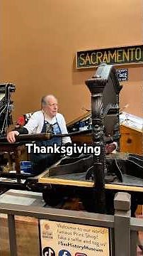 Happy Thanksgiving from the Sacramento History Museum! Howard prints a turkey and type (November 27)