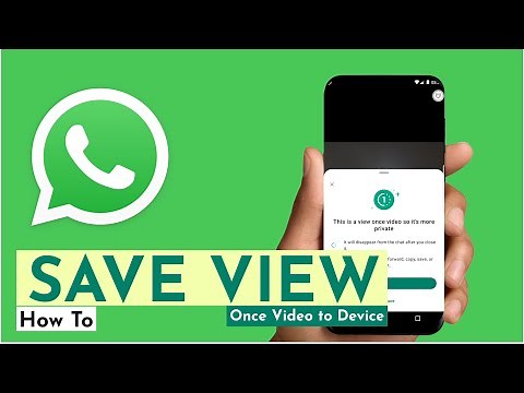 How To Save View Once Video On WhatsApp