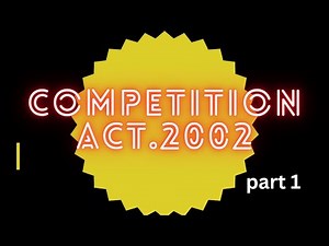 Competition Act 2002 -introduction-part 1