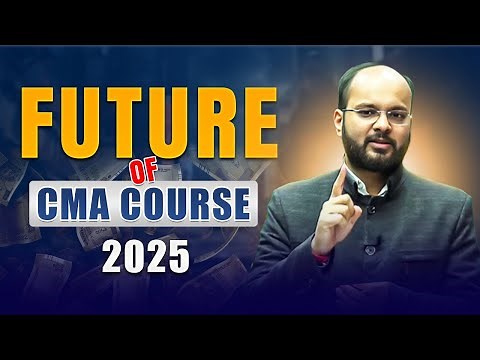 Future of CMA Course | CMA Career in India | Job Opportunities After CMA | CMA Course 2025