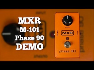 MXR M101 Phase 90 Demo