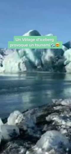 Vêlage d’Iceberg Provoque Tsunami - Phénomène Naturel Incroyable