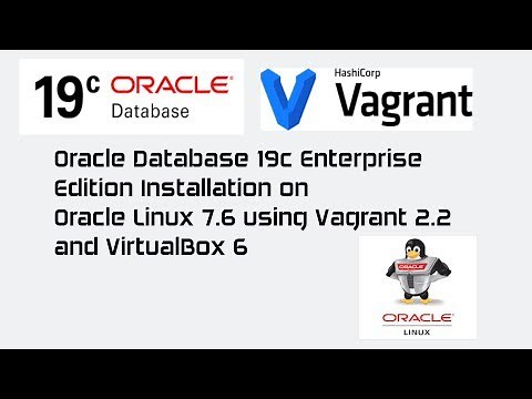 Oracle Database 19c Installation on Oracle Linux 7.6 using Vagrant and VirtualBox 6.0