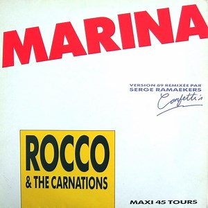 Rocco & The Carnations - Marina (Remix 89)