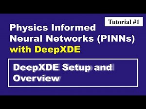DeepXDE Tutorial #1: DeepXDE Setup and Overview | Physics Informed Neural Networks