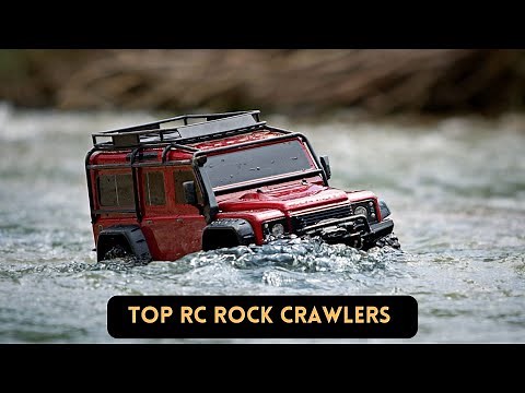 Top 10 RC Rock Crawlers for Extreme Terrain