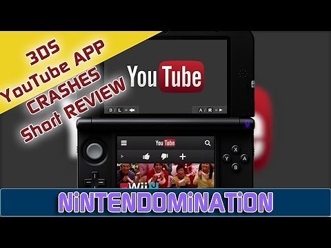 Short 3DS YouTube APP review *WITH SOME CRASHES*