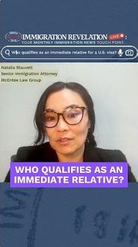 Who qualifies as an immediate relative for a U.S. visa? | McEntee Law Group