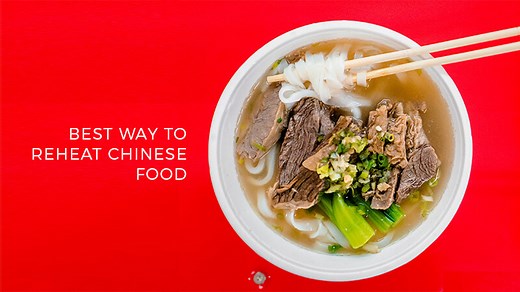 How to Reheat Chinese Food: 4 Best Methods (Updated 2026) - Recipe Marker