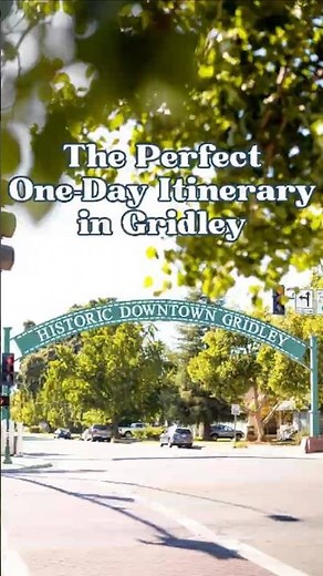 The Perfect One-Day Itinerary in Gridley, California ☀️🥤🛍️ | Explore Butte County