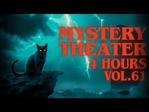MYSTERY THEATER Vol.61 - 4 Hours Marathon | Old Time Radio Drama · Mystery Stories · Audio Drama
