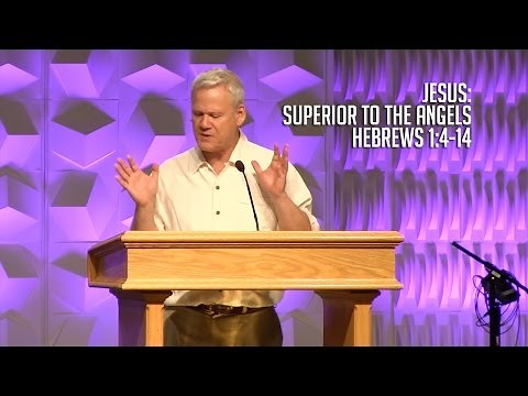 Hebrews 1:4-14, Jesus: Superior To The Angels