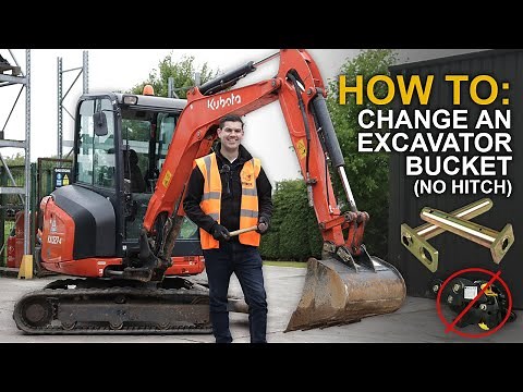 HOW TO: Change an Excavator Bucket - No Hitch Required!