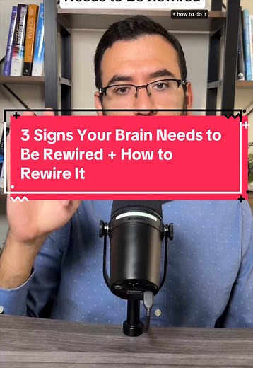 3 Signs Your Brain Needs Rewiring and How to Do It
