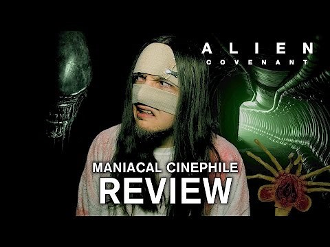 Alien: Covenant Movie Review - Maniacal Cinephile