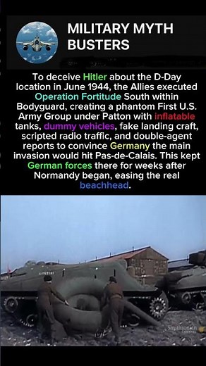 The Ghost Army That Saved D-Day: Operation Fortitude South Explained