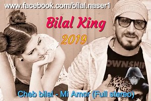 Cheb bilal mi amour | Bilal Bilaliste