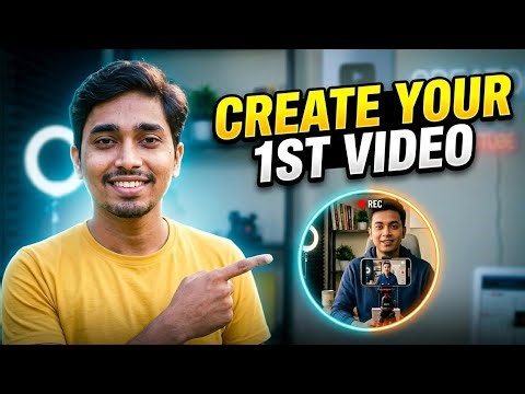 Create Your 1st Video || Step by Step Beginner Guide