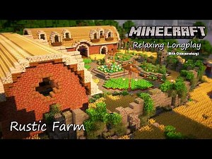 Minecraft Relaxing Longplay - Rustic Farm (With Commentary) [26.1.2]
