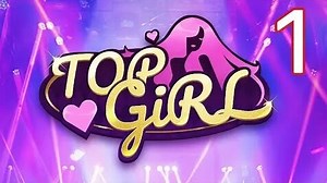 Top Girl / Gameplay Walkthrough / Part 1