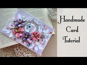 Simple Handmade Floral Card Tutorial