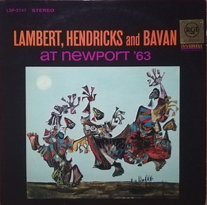 Lambert, Hendricks & Bavan - At Newport '63